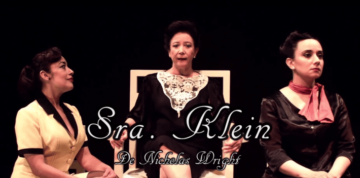 Sra. Klein de Nicholas Wright Con: Emoé de la Parra, Paola Izquierdo y Alejandra Maldonado
